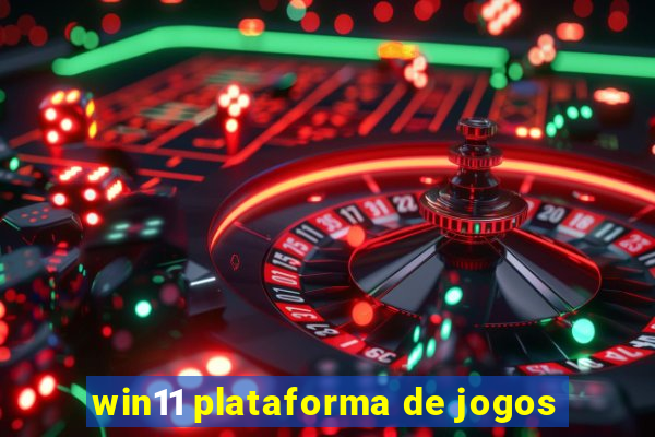 win11 plataforma de jogos